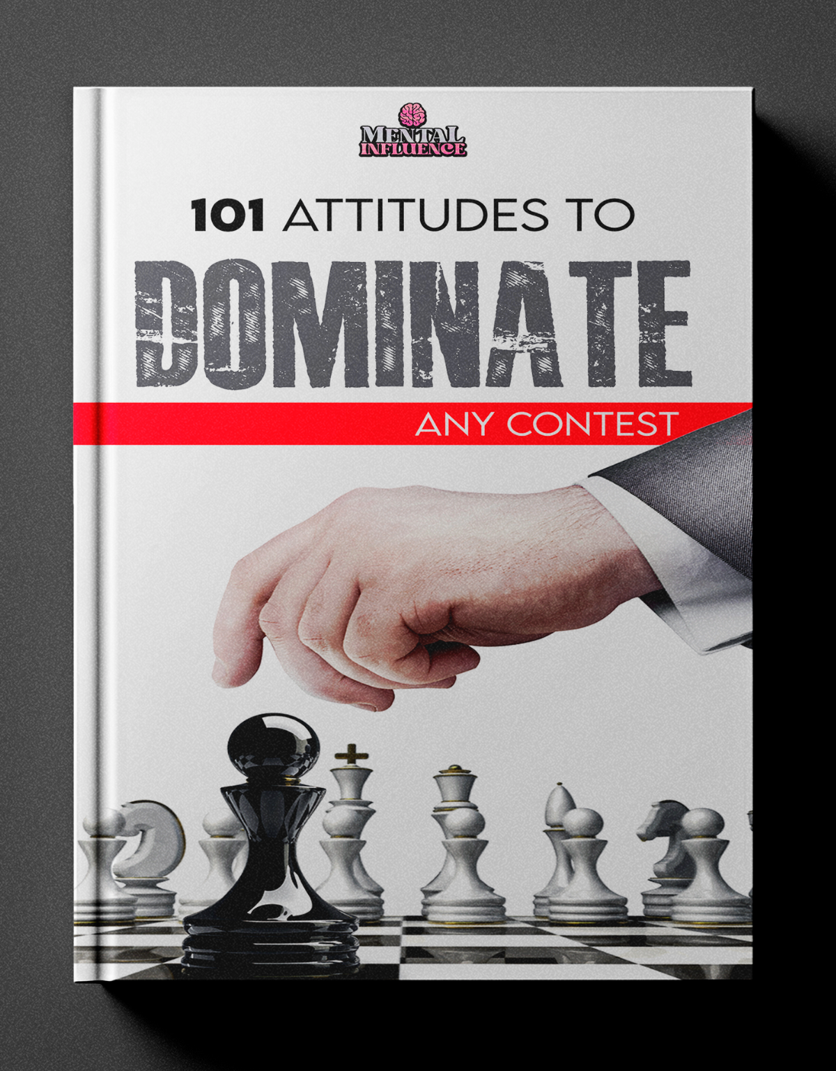 101 Attitudes To Dominate Any Context