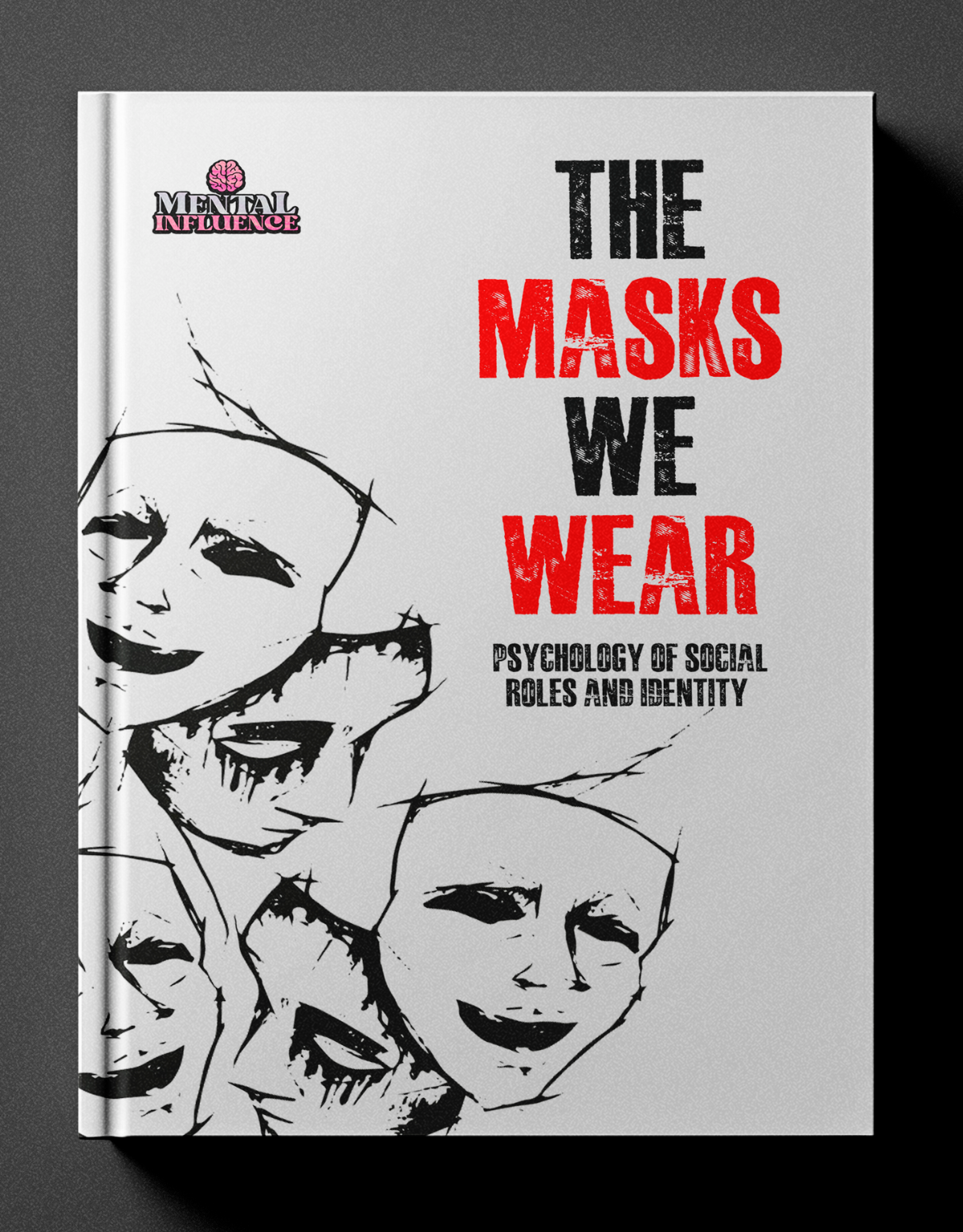 The Masks We Wear